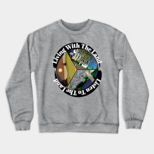 Living With The Land Crewneck Sweatshirt